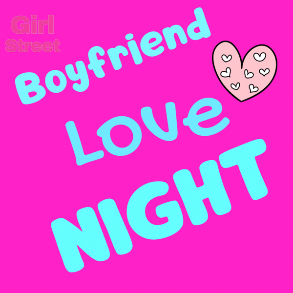 Boyfriend Love Night