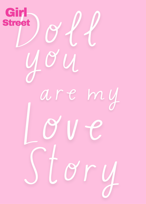 Doll You Are My Love Story Digital Download