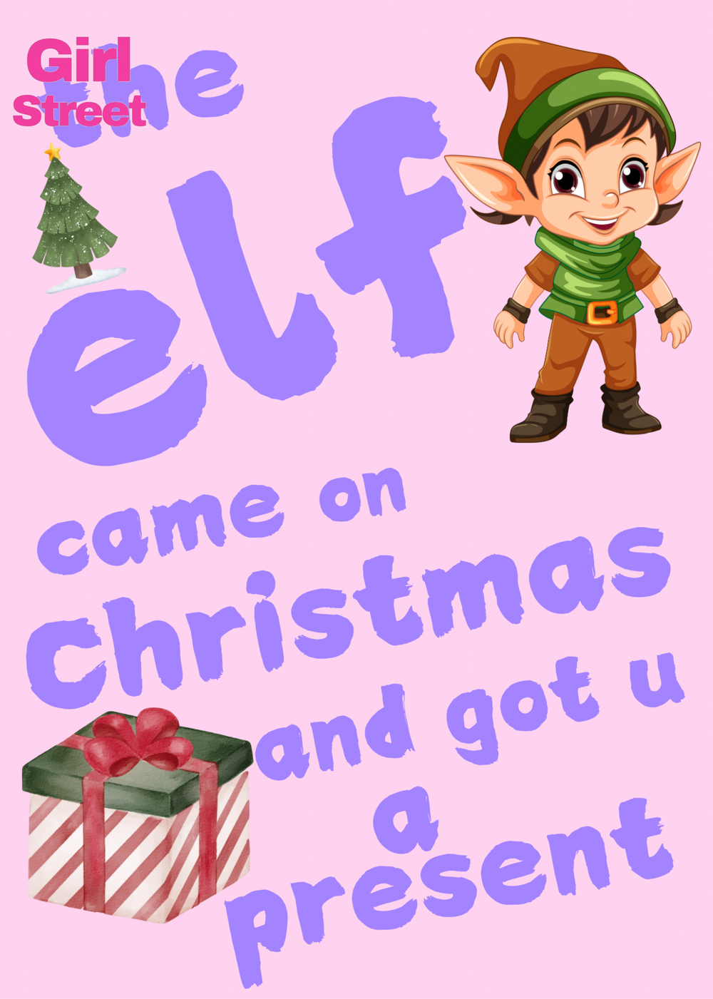 Elf Came On Christmas And Got You A Present Digital Download