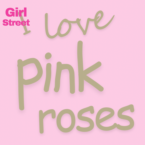 I Love Pink Roses Digital Download