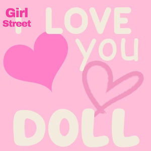 I Love You Doll Digital Download