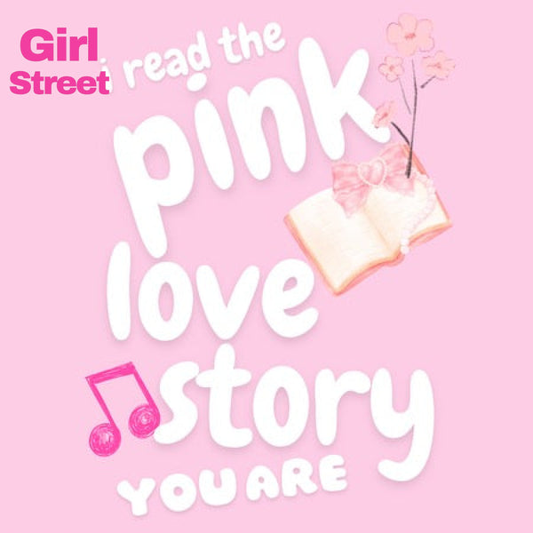 I Read The Pink Love Story You Are