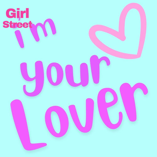 I’m Your Lover Digital Download