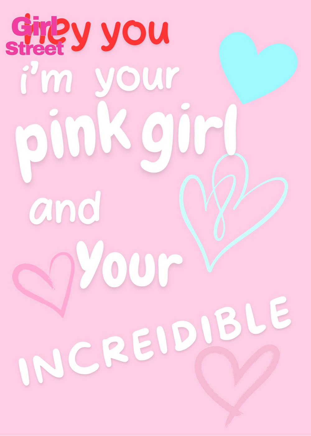 I’m Your Pink Girl And