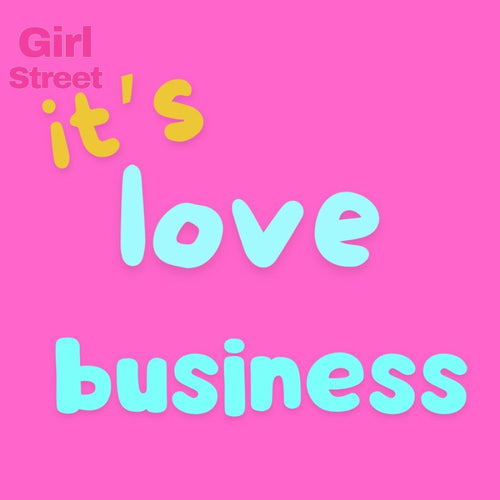 It’s Love Business Digital Download