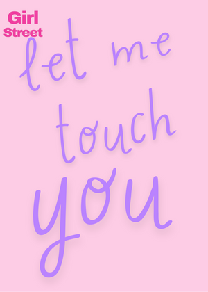 Let Me Touch You Digital Download