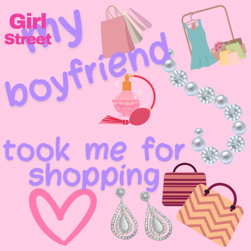 My Boyfriend Took Me For Shopping Digital Download