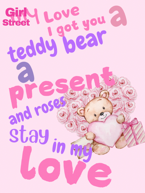 My Love I Got You A Teddy Bear Present And Roses Stay In My Sticker