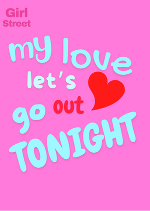 My Love Let’s Go Out Tonight Digital Download