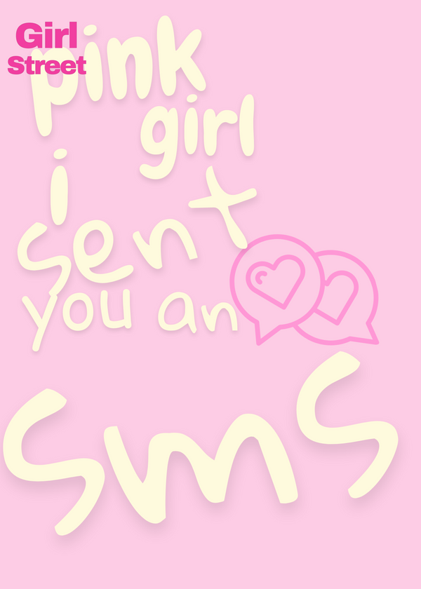 Pink Girl I Sent You An Sms