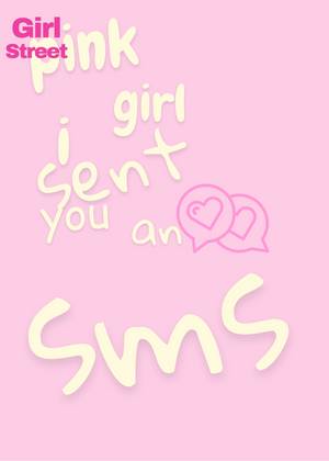 Pink Girl I Sent You An Sms Digital Download