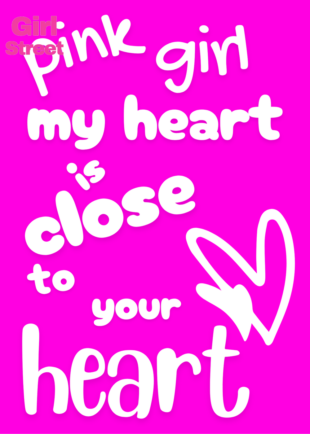 Pink Girl My Heart Is Close To Your