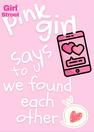 Pink Girl Says We Found Each Other