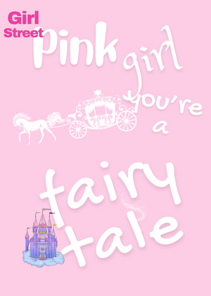 Pink Girl You’re A Fairytale Digital Download