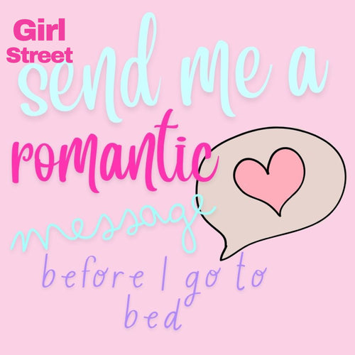 Send Me A Romantic Message Digital Download