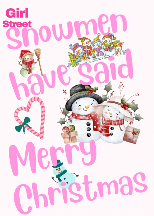 Snowmen Have Said Merry Christmas Digital Download