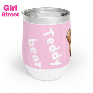 Teddy Bear Chill Wine Tumbler Mug