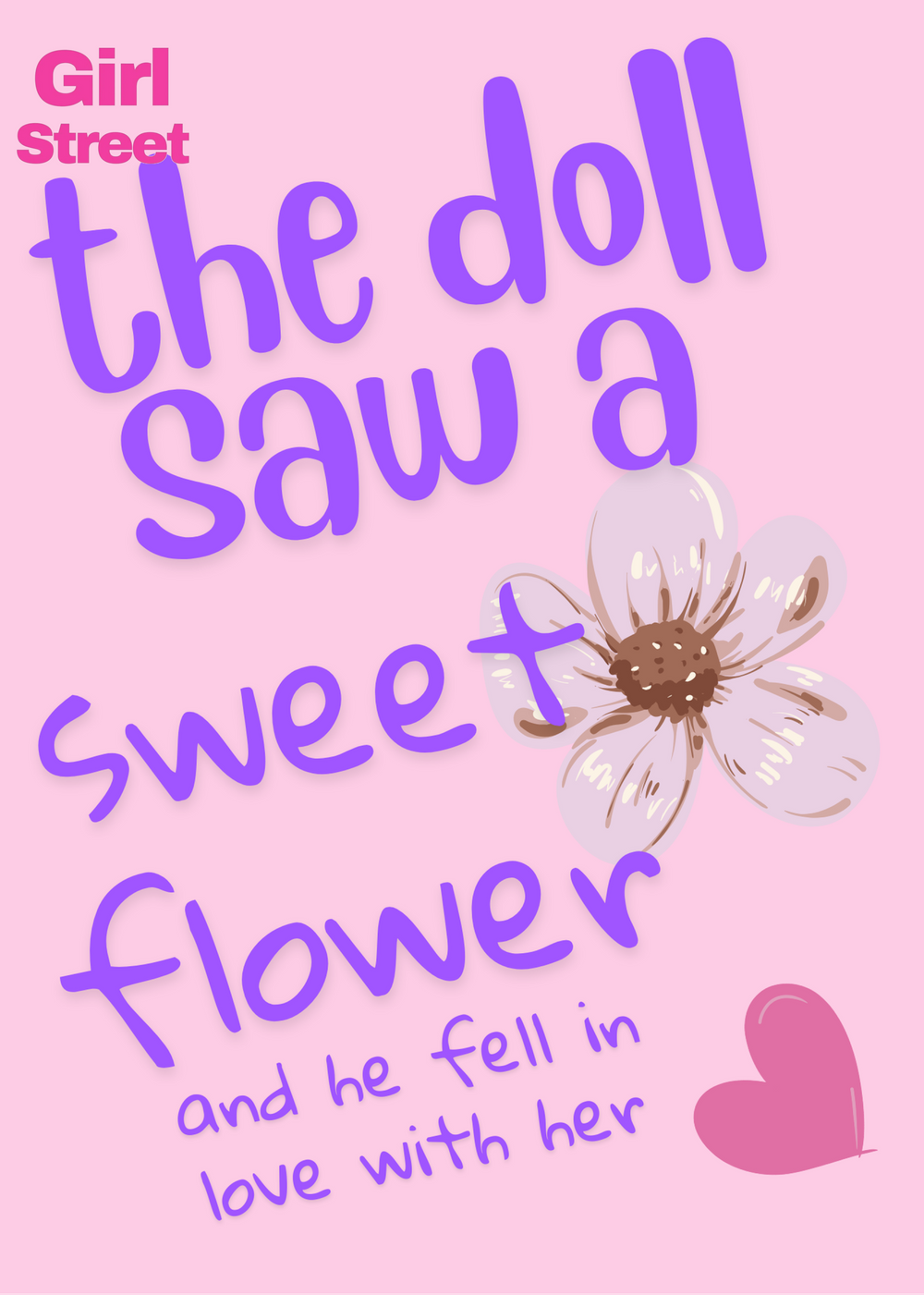 The Doll Saw A Sweet Flower And He Fell In Love With Her Digital Download