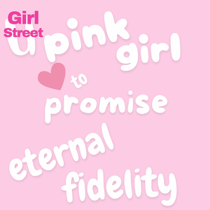 U Pink Girl To Promise Eternal Fidelity