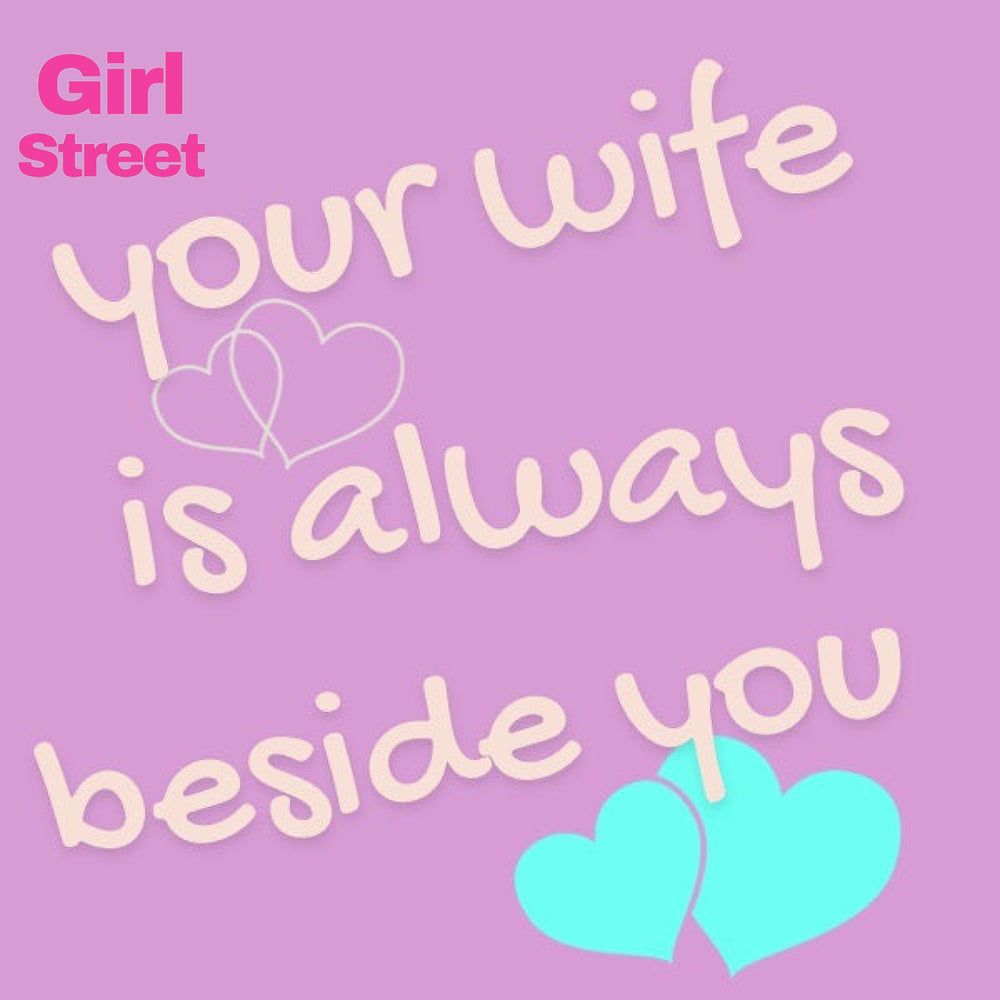 Your Wife Is Always Beside You Digital Download